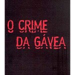 capa do livro "O Crime da Gávea"