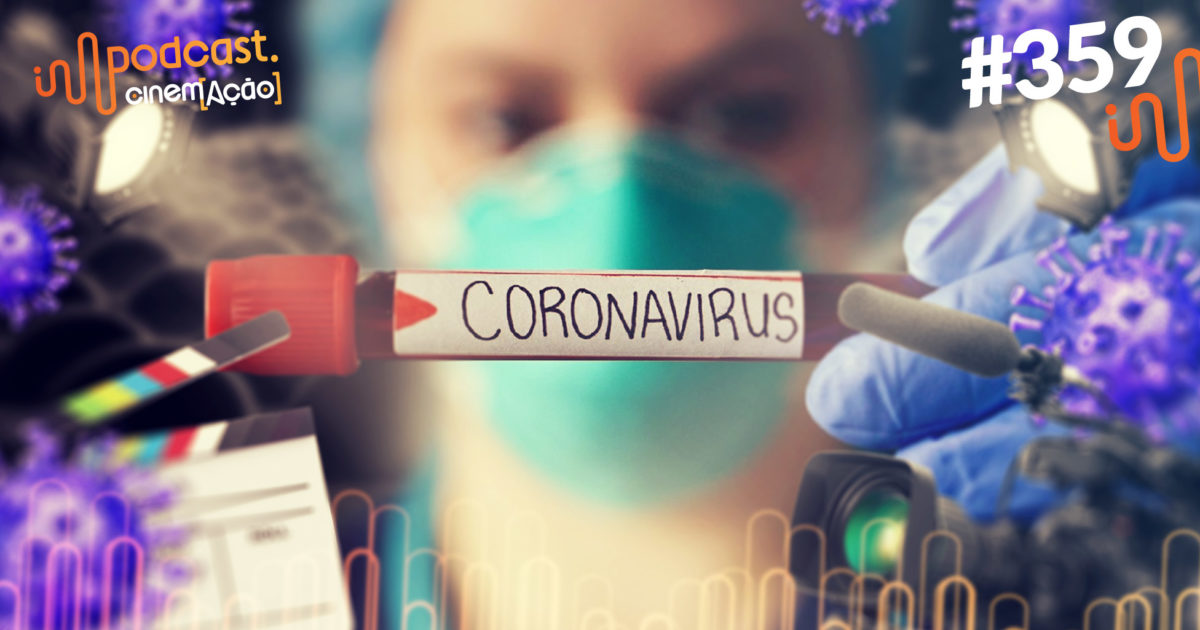 Imagem do Podcast 359 sobre Coronavírus