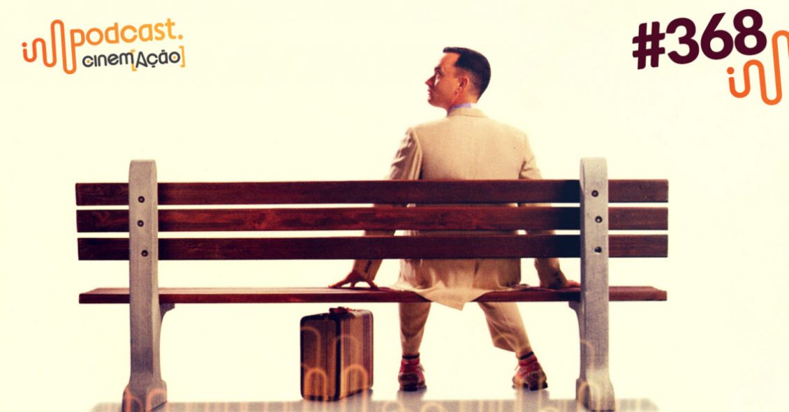 Podcast Cinem(ação) #368: Forrest Gump