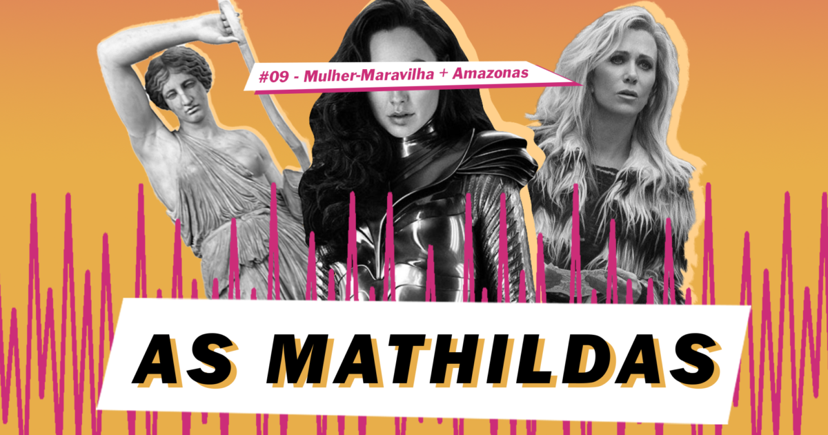 As Mathildas 2020 - 09 - Mulher-Maravilha