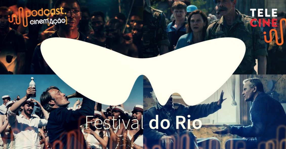 Podcast Cinem(ação) #ESPECIAL: Festival do Rio no Telecine