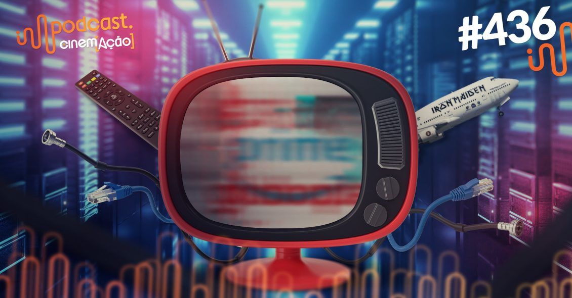 Podcast Cinem(ação) #436: VOD e o consumo de cinema fora do cinema