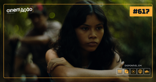 Podcast Cinem(ação) #617: Manas
