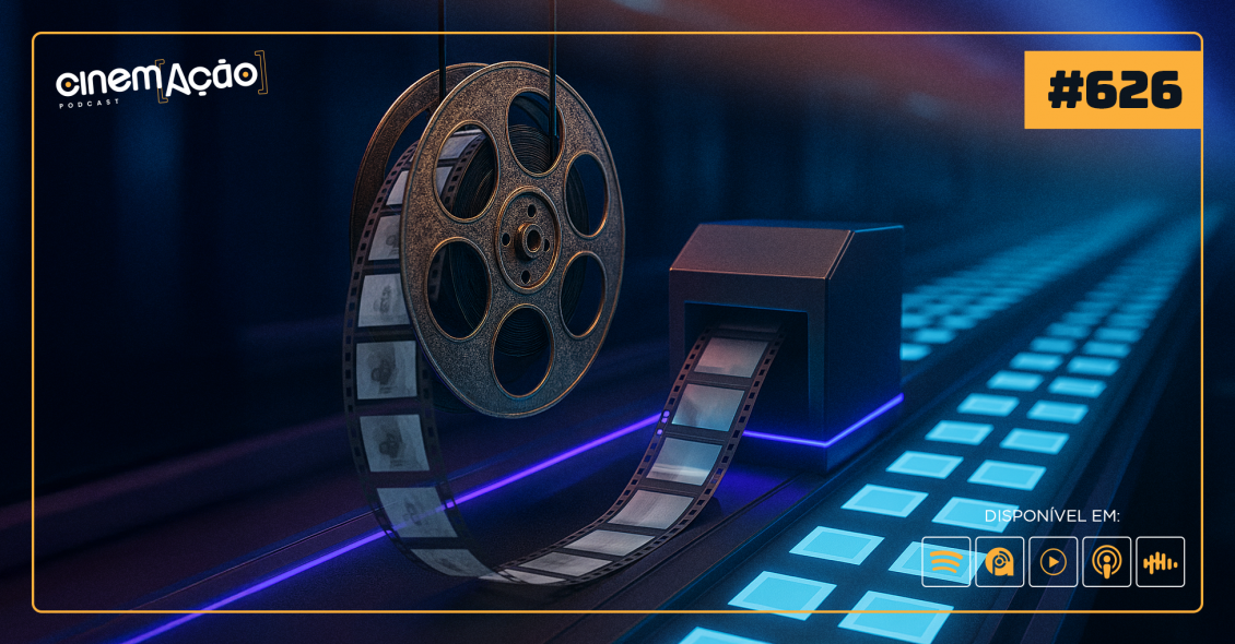 Podcast Cinem(ação) #626: Streaming Roubou a Alma do Documentário