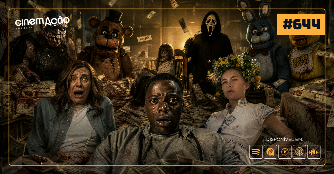 Podcast Cinem(ação) #644: O Terror está em alta?